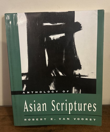 Anthology asian scriptures - of,